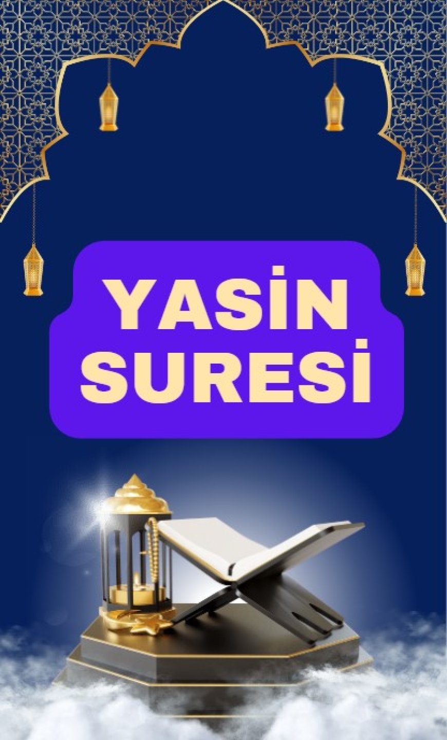 Yasin suresi  Faziletleri, Okunuşu ve Türkçe anlamı