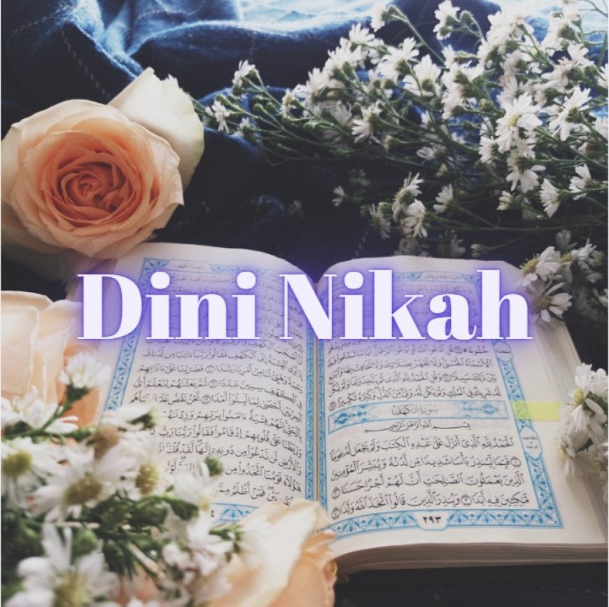 Dini Nikah Önemi ve Şartlar