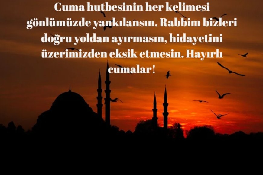 Kısa ve Anlamlı Cuma Mesajları