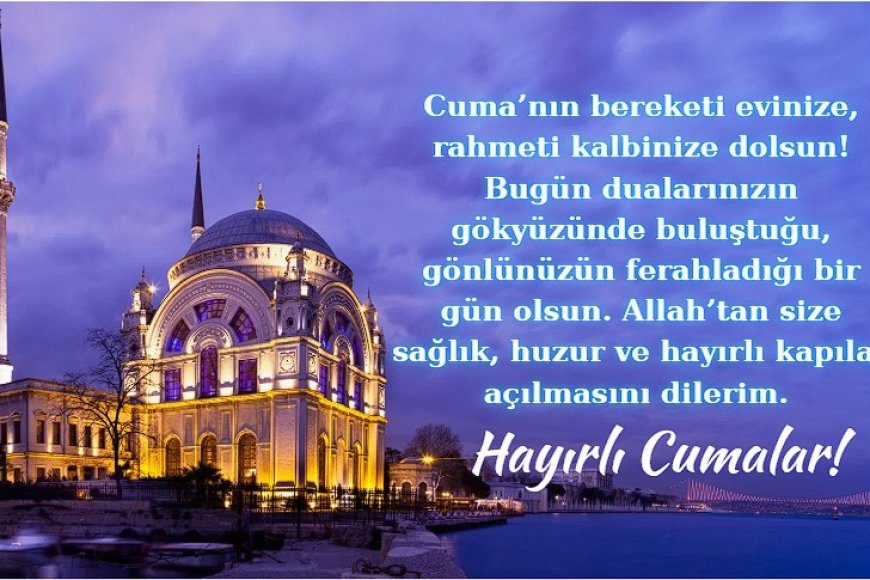Anlamlı Cuma Mesajları